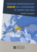 EURASIAN COMMONWEALTH: UKRAINE AS A CROSSROADS OF EUROPE AND ASIA
