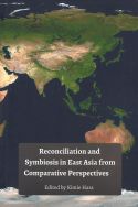 Reconciliation and Symbiosis in East Asia from Comparative Perspectives